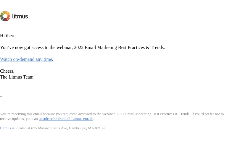 Письмо компании «Litmus» на тему «Access your on-demand recording of the webinar, 2022 Email
 Marketing Best Practices & Trends»