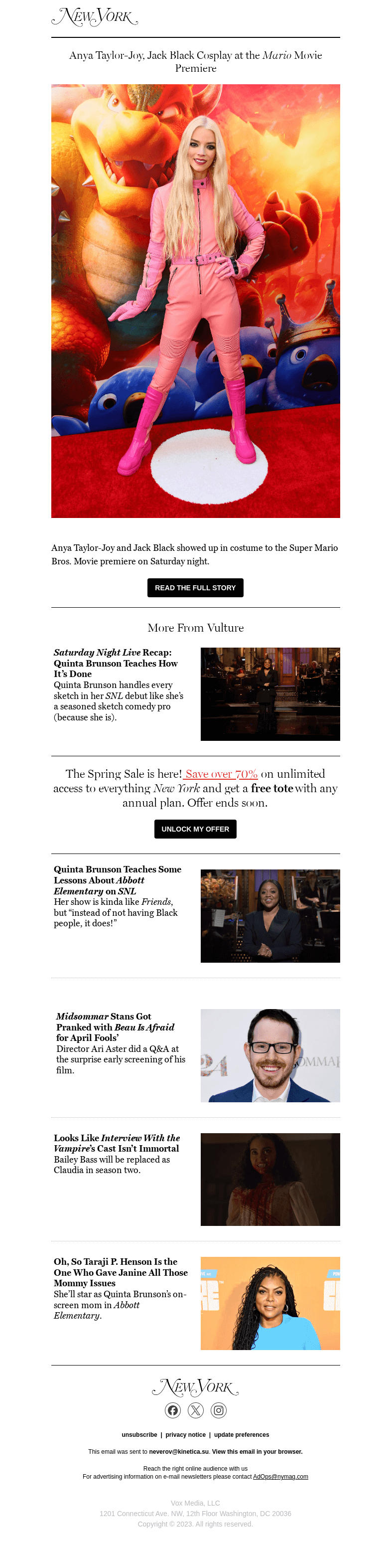Письмо компании «New York Magazine» на тему «ICYMI: Anya Taylor-Joy, Jack Black Cosplay at the Mario Movie Premiere, Saturday Night Live Recap: Quinta Brunson Teaches How It’s Done, and more»