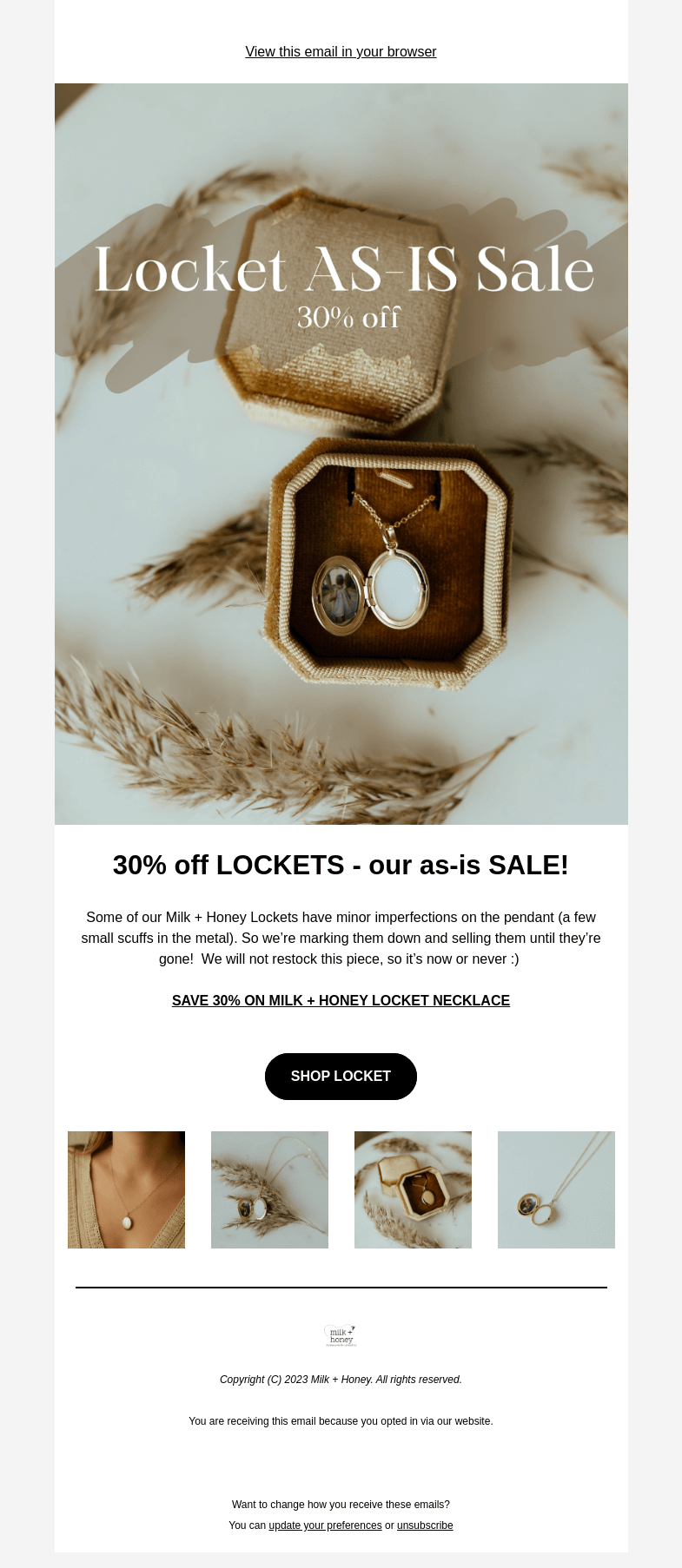 Письмо компании «Milk + Honey Jewelry» на тему «Locket AS-IS Sale: It's now or never!»